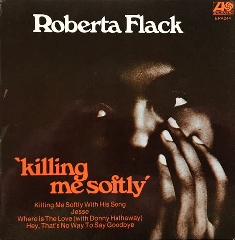 Atlantic (1968–1996) Angel / Capitol (1997) RAS / 429 / Sony/ATV (2011–2018) Website. robertaflack .com. Roberta Cleopatra Flack (born February 10, 1937) [2] [3] is a retired American singer who topped the Billboard charts with the No. 1 singles "The First Time Ever I Saw Your Face", "Killing Me Softly with His Song", "Feel Like Makin' Love ... 